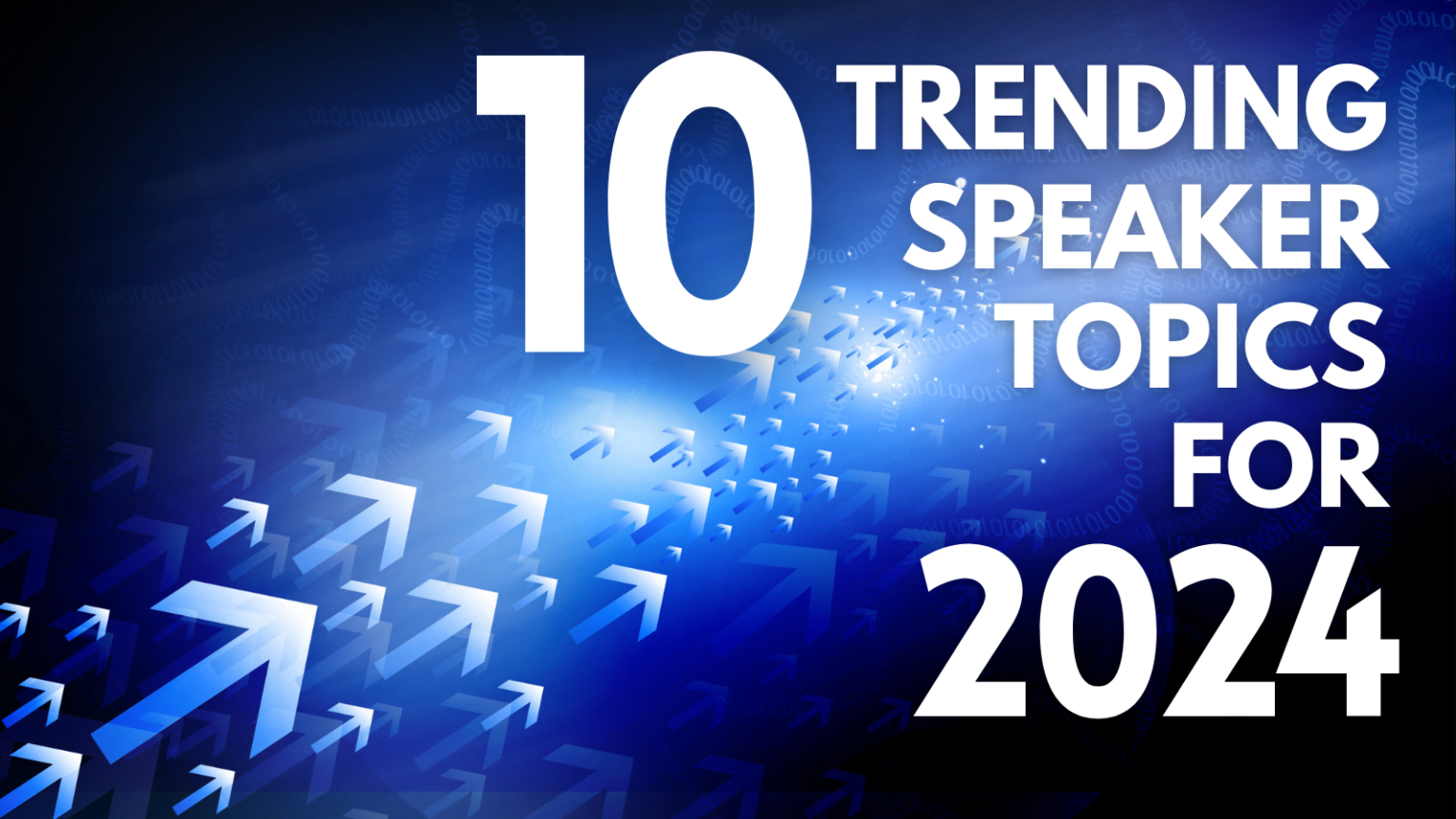 10 Trending Speaker Topics for 2024 Keynote Entertainment Blog